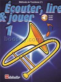 Écouter, lire & jouer 1 Trombone - Clé de Fa (Book & Online Audio)